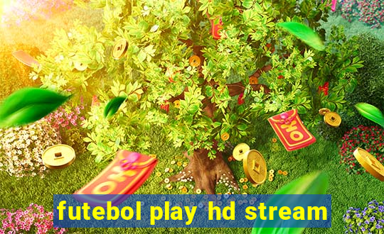 futebol play hd stream